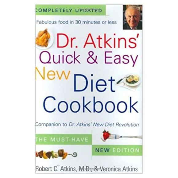 Dr. Atkins Quick & Easy New Diet Cookbook: Companion to Dr. Atkins New Diet Revo - Picture 1 of 1